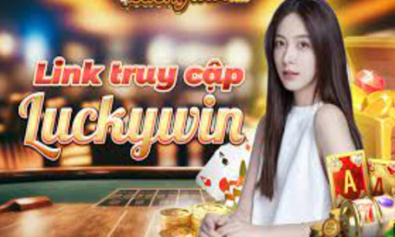 Chia sẻ Link truy cập Luckywin vào cổng game đổi thưởng này